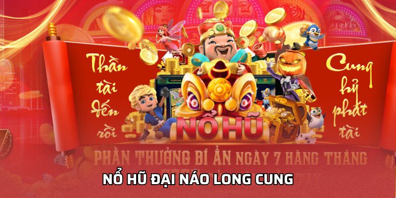 Nổ Hũ Đại Náo Long Cung