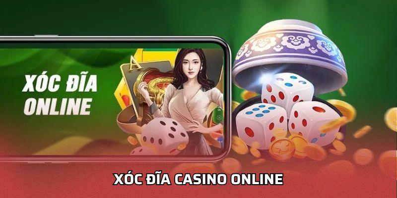 Xóc Đĩa Casino Online